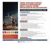 SEMPOZYUM “Finansal Raporlamada Kavramsal Çatışmalar ve Çözüm Arayışları: Hukuk ve Muhasebe Ekseninde Disiplinlerarası Bir Yaklaşım”