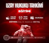 UZAY HUKUKU TAHKİMİ EĞİTİMİ