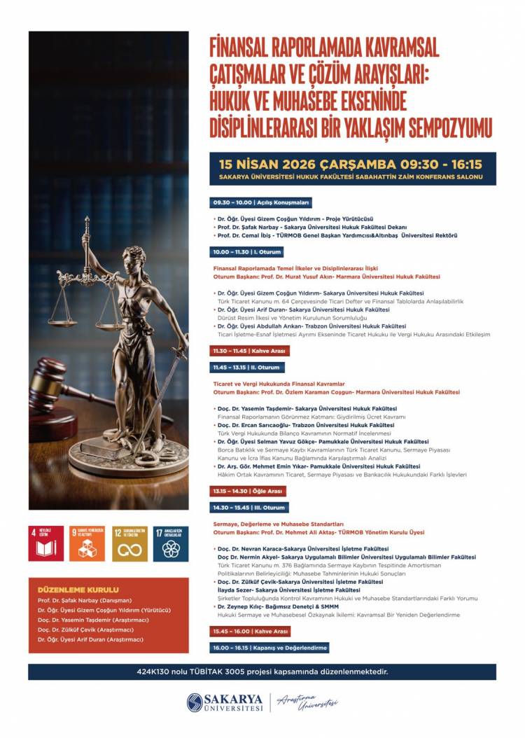 SEMPOZYUM “Finansal Raporlamada Kavramsal Çatışmalar ve Çözüm Arayışları: Hukuk ve Muhasebe Ekseninde Disiplinlerarası Bir Yaklaşım”